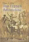 The French Revolution (Witness to History)