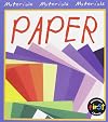 Paper (Heinemann First Library: Materials)