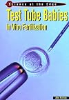 Test Tube Babies: In-Vitro Fertilization (Science at the Edge)
