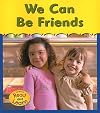 We Can Be Friends (Read and Learn: You and Me)