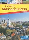 Uniquely Massachusetts (Heinemann State Studies)