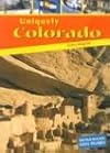 Uniquely Colorado (State Studies)