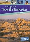 Uniquely North Dakota (Heinemann State Studies)