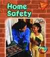 Home Safety (Heinemann First Library: Be Safe!)