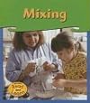 Mixing (Read and Learn: Investigations)