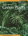Green Plants: From Roots to Leaves (InfoSearch: Science Answers)
