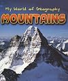 Mountains (Heinemann First Library: My World of Geography)