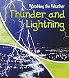 Thunder and Lightning (Heinemann First Library: Watching the Weather)