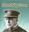 John Philip Sousa (Lives And Times)