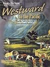 Westward to the Pacific (Making a New Nation)