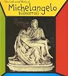 Michelangelo Buonarroti (The Life and Work of . . .)