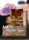 Art in History: Art of the Middle Ages