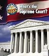 What's the Supreme Court? (Heinemann First Library: First Guide to Government)
