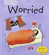 Worried (Read and Learn: Feelings)