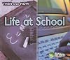 Life at School (Acorn: Then and Now)