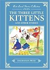 The Three Little Kittens and Other Stories (Best Loved Stories Collection)