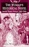 The Woman's Historical Novel: British Women Writers, 1900-2000