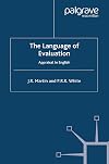 Language of Evaluation: Appraisal in English