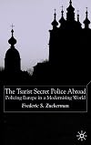The Tsarist Secret Police Abroad: Policing Europe in a Modernising World