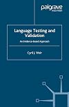 Language Testing and Validation: An Evidence-based Approach (Research and Practice in Applied Linguistics)