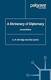 A Dictionary of Diplomacy, Second Edition
