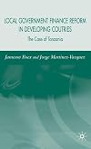 Local government finance reform in developing countries the case of Tanzania