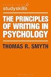 The Principles of Writing in Psychology (Palgrave Study Skills)