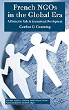 French NGO's in Global Era (French Politics, Society and Culture)