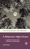 A Midsummer Night's Dream (Shakespeare Handbooks)