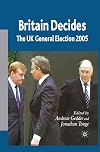 Britain Decides: The UK General Election 2005 (British General Election)