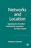 Networks and Location: Organizing the Diversified Multinational Corporation for Value Creation