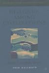 Dialogue Among Civilizations: Some Exemplary Voices
