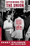 Sticking to the Union: An Oral History of the Life and Times of Julia Ruuttila (Palgrave Studies in Oral History)
