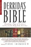 Derrida's Bible: (Reading a Page of Scripture with a Little Help from Derrida) (Religion/Culture/Critique)