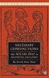 Necessary Conjunctions: The Social Self in Medieval England