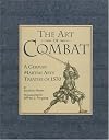 The Art of Combat: A German Martial Arts Treatise of 1570