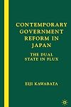 Contemporary Government Reform in Japan: The Dual State in Flux