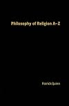 Philosophy of Religion A-Z