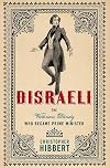 Disraeli: The Victorian Dandy Who Became Prime Minister