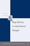 Hugo Grotius in International Thought