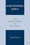 Reinventing Japan: From Merchant Nation to Civic Nation