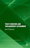 Policy Horizons and Parliamentary Government