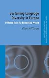 Sustaining Language Diversity in Europe: Evidence from the Euromosaic Project (Palgrave Studies in Minority Languages and Communities)