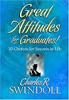 Great Attitudes for Graduates!: 10 Choices for Success in Life