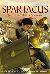 Spartacus: The Life of a Roman Gladiator (Graphic Nonfiction)