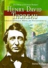 Henry David Thoreau: American Naturalist, Writer, And Transcendentalist (The Library of American Thinkers)