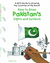 How to Draw Pakistan's Sights and Symbols (A Kid's Guide to Drawing Countries of the World)