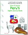 How to Draw Peru's Sights and Symbols (A Kid's Guide to Drawing Countries of the World)