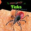 Ticks (GROSS BUGS)