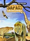 Safari Creatures (Wild Creatures)